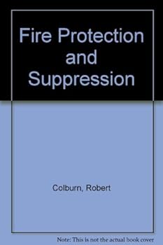 Fire Protection and Suppression