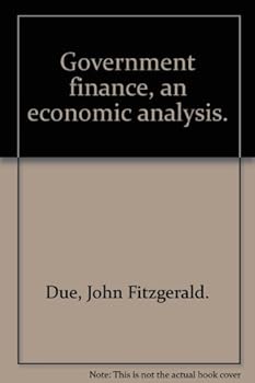 Hardcover Government Finance: An Economic Analysis (3rd ed.) [Unknown] Book