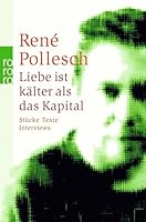 Liebe ist kälter als das Kapital: Stücke Texte Interviews 3499249014 Book Cover