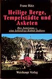 Heilige Berge, Tempelstädte und Asketen: Der Jainismus - eine lebendige Kultur Indiens