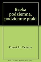 Rzeka podziemna, podziemne ptaki 0906601185 Book Cover