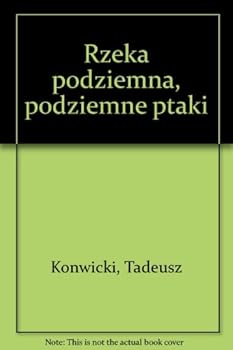 Paperback Rzeka podziemna, podziemne ptaki (Polish Edition) [Polish] Book