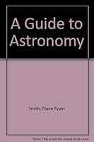 A Guide to Astronomy 0787294691 Book Cover