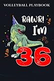 Volleyball Playbook :Kids Rawr I'm 36 36th Birthday Dinosaur Gift: Gifts for Dad:The Ultimate Volleyball Coaching Notebook For Drawing Up Volleyball ... Plan And Practice Planning,Birthday Gifts