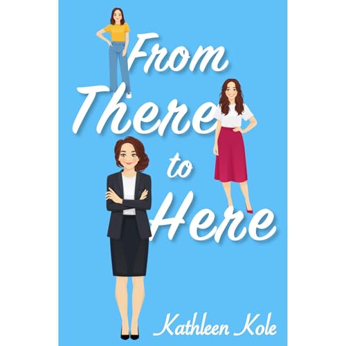 From There to Here by Kathleen Kole episode artwork