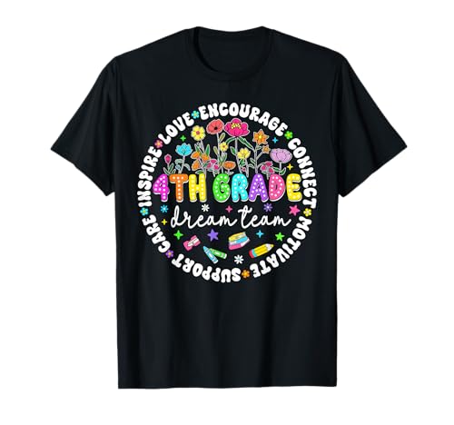 Fourth Grade Dream Team 4th Grade Teacher Back to School T-Shirt