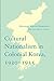 Cultural Nationalism in Colonial Korea, 1920-1925 (Korean Studies of the Henry M. Jackson School of International Studies)