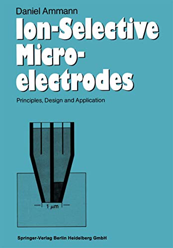 Ion-Selective Microelectrodes: Principles, Design and Application: 50 (Advances in Experimental Medicine and Biology) view 2