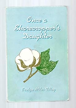 Unknown Binding Once a Sharecropper's Daughter Book