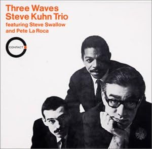 PETE LA ROCA STEVE KUHN TRIO STEVE SWALLOW - Three Waves - CD