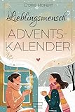 Lieblingsmensch Adventskalender: 24 Herzensmomente – Nähe schenken ohne Stress. Ein kreativer Kalender für gemeinsame Zeit, Achtsamkeit und besinnliche Me-Time