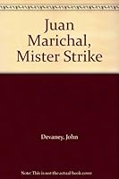 Juan Marichal, Mister Strike B0006CF9IA Book Cover