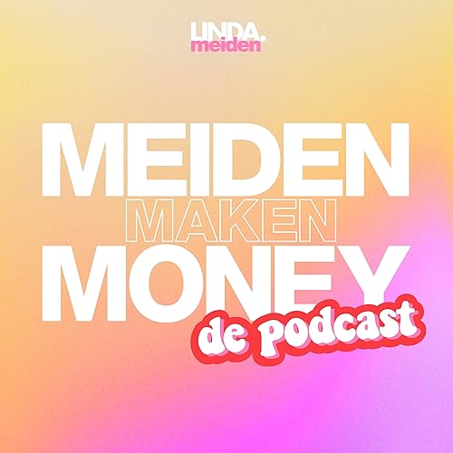 S1E4: Meiden Maken Money - Hypotheken