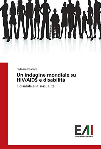 Un indagine mondiale su HIV/AIDS e disabilità: Il disabile e la sessualità