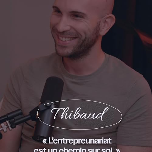 『L'entreprenariat, un chemin sur soi - avec Thibaud sur Brave.podcast』のカバーアート