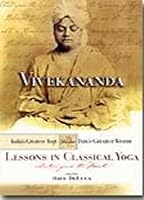 Vivekananda: Lessons in Classical Yoga 0972434879 Book Cover