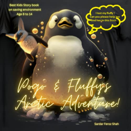 Pogo & Fluffy's arctic Adventure: Discover Arctic life with Pogo - Story Book