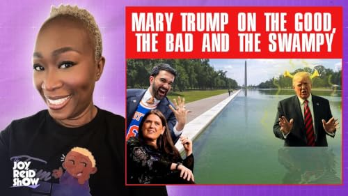 Mary Trump on the Good, the Bad, and the Swampy | The Joy Reid Show LIVE!