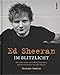 Price comparison product image Ed Sheeran: Im Blitzlicht