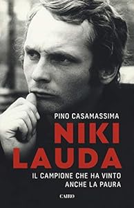 Vedi scheda su Amazon Niki Lauda. Il campione che ha vinto anche la paura