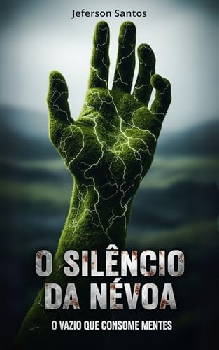 O Silêncio da Névoa: O Vazio que Consome Mentes