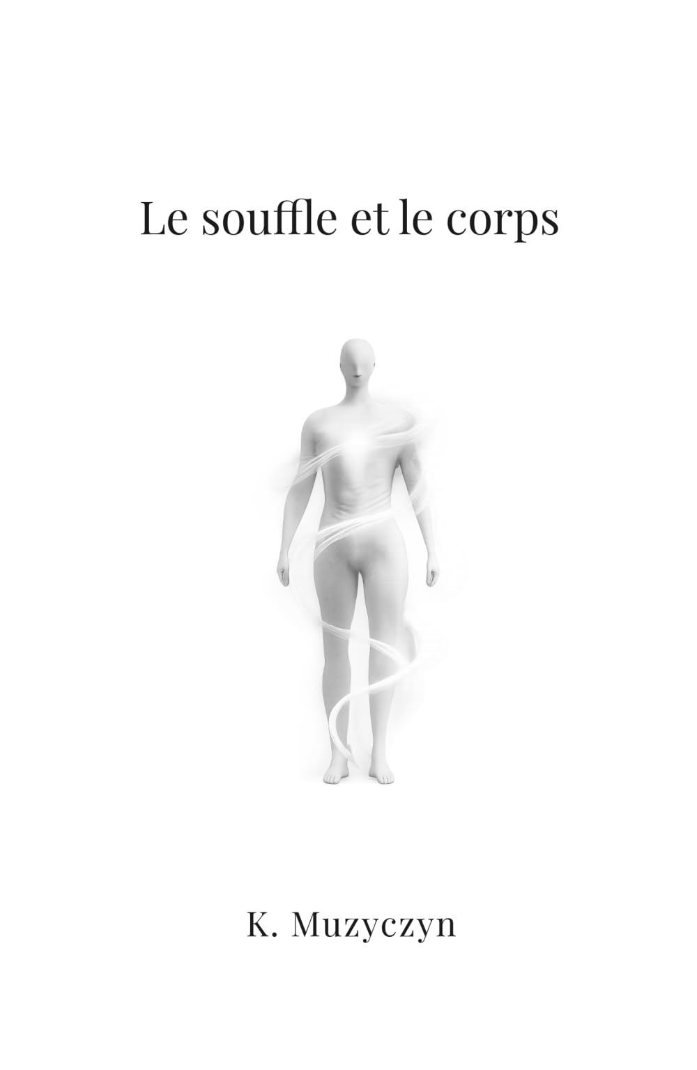 Les Voies du Souffle – Tome 2 : Le Souffle et le corps