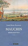  Mauchin - Kriegszeiten: Mauchin, Band 2: Historischer Roman