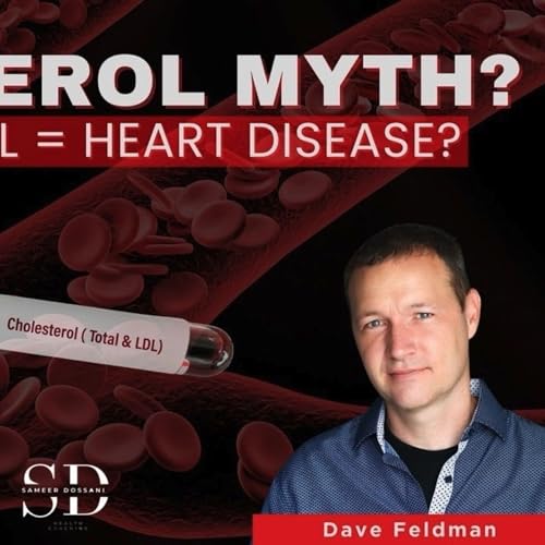 #77 Cholesterol Hyper Responders with Dave Feldman Podcast Por arte de portada