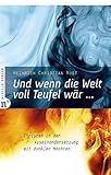  Und wenn die Welt voll Teufel wär ... Christen in der Auseinandersetzung mit dunklen Mächten