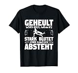 Rugby Geheult wird erst wenn es stark blutet Lustiger Spruch T-Shirt