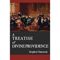 A Treatise of Divine Providence
