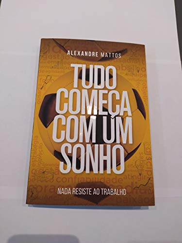 Tudo Começa Com Um sonho