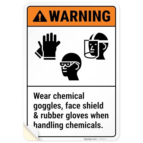 Warning Wear Chemical Goggles Face Shield and Rubber Gloves When Handling Chemicals ANSI Sign, 10x7 Inches, 4 Mil Vinyl Decal Stickers Weather Resistant, Made in USA