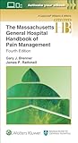 The Massachusetts General Hospital Handbook of Pain Management