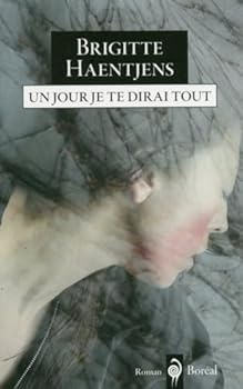 Paperback un jour je te dirai tout [French] Book