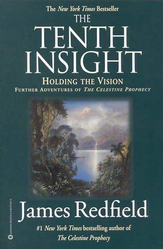 The Tenth Insight: Holding the Vision (Celestine Prophecy)