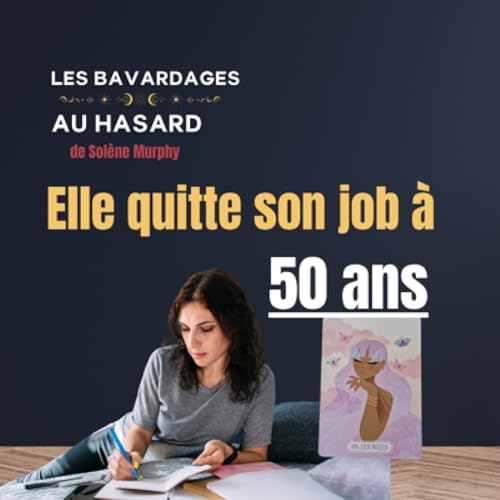 Elle quitte son job &agrave; 50 ans