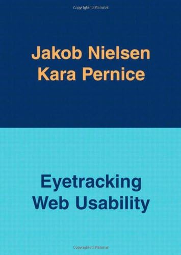 Eyetracking Web Usability 1st Edition