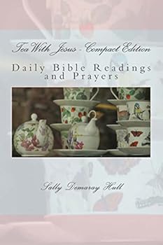 Paperback Tea With Jesus - Compact Edition: Daily Bible Readings and Prayers Book