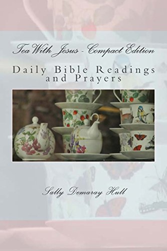 Tea With Jesus - Compact Edition: Daily Bible R... 1518608817 Book Cover