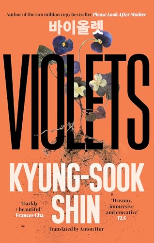 Violets: Shin Kyung-Sook