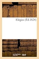 Elegies (Ed.1824) 2013387725 Book Cover