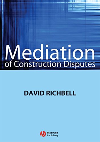 [Construction Mediation] (By: David Richbell) [published: April, 2008]