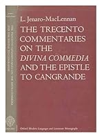 Trecento Commentaries on the "Divina Commedia" and the Epistle to Cangrande (Modern Language & Literary Monograph) 0198155190 Book Cover