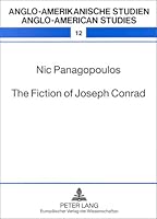 The Fiction of Joseph Conrad: The Influence of Schopenhauer and Nietzsche 0820436232 Book Cover