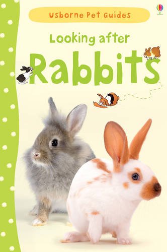 Usborne Publishing Ltd Looking after Rabbits