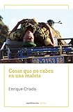 Cosas que no caben en una maleta: Vivencias de un diplomático novato en el Congo