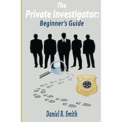 The private investigator: Beginner's guide Audiolibro Por Daniel Smith arte de portada
