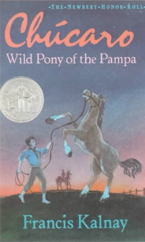Chucaro : Wild Pony of the Pampa 0613074904 Book Cover