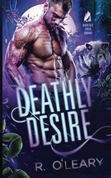 Paperback Deathly Desire: A Cursed Romance (Raven Falls Cursed Romances) Book